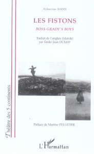Les Fistons. Boss grady's boys - Barry Sebastian ; Dumay Emile-Jean ; Pelletier Mar