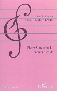Pierre Souvtchinski (1892-1985) . Cahiers d'étude - Humbertclaude Eric