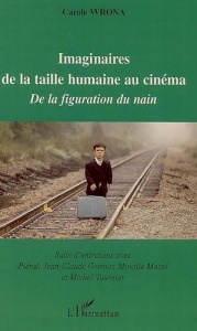 Imaginaires de la taille humaine au cinéma: de la figuration du nain - Wrona Carole