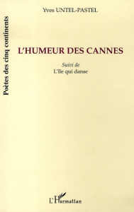 L'humeur des cannes - Untel-Pastel Yves