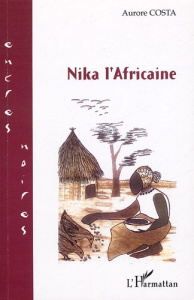 Nika l'Africaine Tome 1 - Costa Aurore