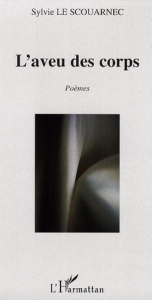 L'aveu des corps - Le Scouarnec sylvie