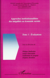Approches institutionnalistes des inégalités en économie sociale. Tome 1, Evaluations - Batifoulier Philippe ; Ghirardello Ariane ; Larqui