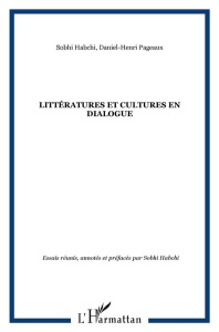 Littératures et cultures en dialogue - Pageaux Daniel-Henri ; Habchi Sobhi
