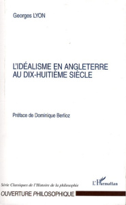 L'idéalisme en Angleterre au XVIIIe siècle - Lyon Georges ; Berlioz Dominique