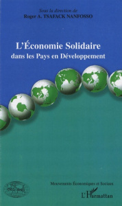 L'économie solidaire. Dans les Pays en Développement - Tsafack Nanfosso Roger ; Servet Jean-Michel ; Tcho