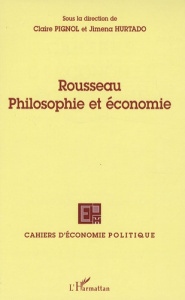 Cahiers d'économie politique N° 53/2007 : Rousseau Philosophie et économie - Pignol Claire ; Hurtado Jimena ; Berthoud Arnaud ;