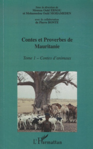 Encyclopédie de la Culture Populaire Mauritanienne, Contes et proverbes de Mauritanie. Tome 1 : Cont - Ebnou Moussa Ould