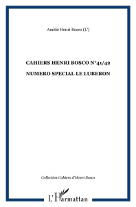 Cahiers Henri Bosco N° 41/42 : Le Lubéron - Morzewski Christian