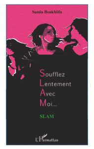 Soufflez lentement avec moi... - Boukhlifa Samia