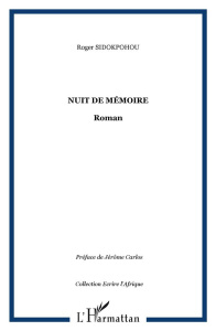 Nuit de mémoire - Sidokpohou Roger Marcel ; Carlos Jêrome