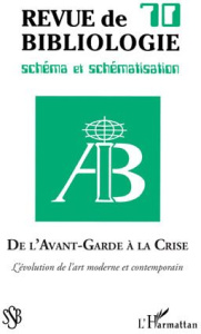 Revue de bibliologie N° 70 : De l'Avant-Garde à la crise. L'évolution de l'art moderne et contempora - Estivals Robert ; Tambwe Eddie ; Charpentier Suzan