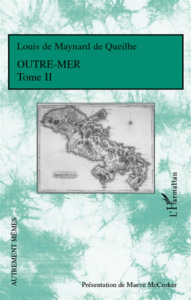 Outre-Mer. Tome 2 - Maynard de Queilhe Louis de