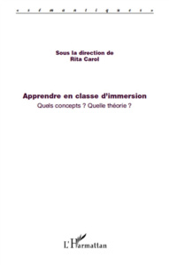 Apprendre en classe d'immersion. Quels concepts ? Quelle théorie ? - Carol Rita