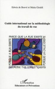 Guide international sur la méthodologie du travail de rue - Boevé Edwin de ; Giraldi Maita