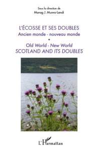 L'Ecosse et ses doubles. Ancien monde - nouveau monde, Edition bilingue français-anglais - Munro-Landi Morag