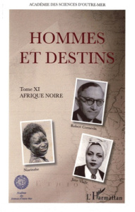 Hommes et destins. Tome 11, Afrique noire - Serre Jacques