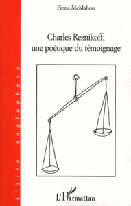 Charles reznikoff, une poétique de témoignage - McMahon Fiona