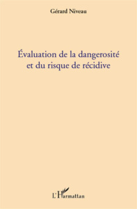 Evaluation de la dangerosité et du risque de récidive - Niveau Gérard