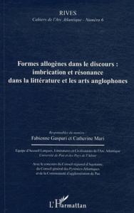 Rives - Cahiers de l'Arc Atlantique N° 6 : Formes allogènes dans le discours : imbrication et résona - Gaspari Fabienne ; Mari Catherine