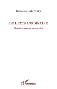 De l'extraordinaire. Nominalisme et modernité - Sabrovsky Eduardo ; Vallee Virginie