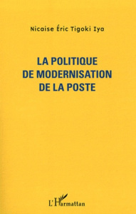 La politique de modernisation de La Poste - Tigoki Iya Nicaise Eric