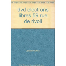Électrons libres, 59 rue de Rivoli - Lecaron Arthur