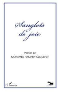 Sanglots de joie - Coulibaly Mohamed Hamady