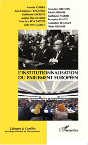 Cultures & conflits N° 85/86, printemps/été 2012 : L'institutionnalisation du Parlement européen. Po - Bigo Didier ; Bonelli Laurent