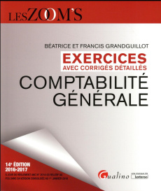 Exercices avec corrigés comptabilité générale 2016-2017 - Granguillot