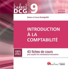Introduction à la comptabilité 2018-2019 / 43 Fiches de cours pour acquérir les connaissances nécess - Grandguillot Béatrice;Grandguillot Francis