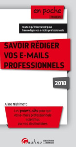 Savoir rédiger vos e-mails professionnels 5ed - Nishimata Aline