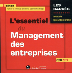L'essentiel du management des entreprises 2018-2019 - Josien Samuel;Landrieux-Kartochian Sophie