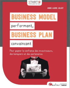 Business model performant, business plan convaincant - Juliot Anne Laure