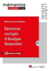 EXERCICES CORRIGES D'ANALYSE FINANCIERE - GRANDGUILLOT BEATRICE;GRANDGUILLOT FRANCIS