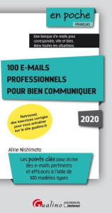 100 e-mails professionnels pour bien communiquer - Nishimata Aline