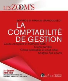 LA COMPTABILITE DE GESTION - GRANDGUILLOT BEATRICE;GRANDGUILLOT FRANCIS