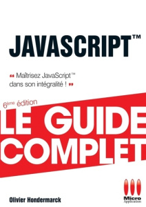 JavaScript. 6e édition - Hondermarck Olivier
