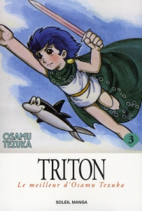 Triton Tome 3 - Tezuka Osamu ; Gorges Florent