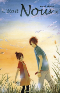 C'était Nous Tome 10 - Obata Yuuki