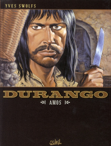 Durango Tome 4 : Amos - Swolfs Yves