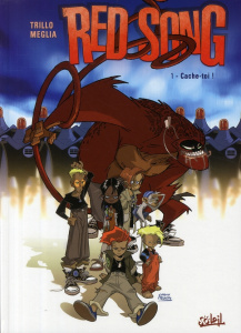 Red Song Tome 1 : Cache-toi ! - Trillo Carlos ; Meglia Carlos
