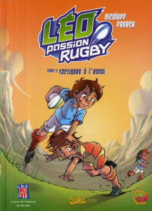 Léo Passion Rugby Tome 2 : Tactiques à l'essai - Nicoloff Loïc ; Fenech Philippe
