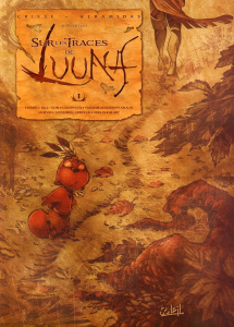 Sur les Traces de Luuna Tome 1 - BOUCHER/FRISSEN