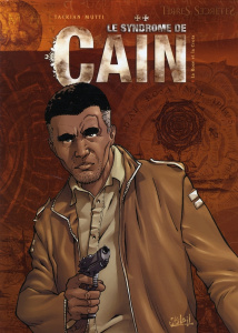 Le syndrome de Caïn Tome 4 : La Rose et la Croix - Tackian Nicolas ; Mutti Andrea ; Malisan Luca