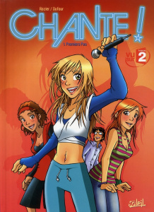 Chante ! Tome 1 : Premiers pas - Rozier Juliette ; Dufour Hugo