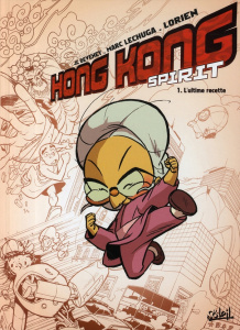 Hong Kong Spirit Tome 1 : L'ultime recette - Deveney Jean-Christophe ; Lechuga Marc ; Aureyre L