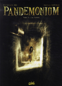 Pandemonium Tome 2 : Le Tunnel - Bec Christophe ; Raffaele Stefano