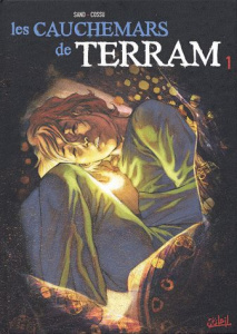 Les cauchemars de Terram Tome 1 - COSSU/SAND