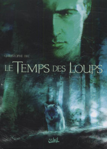 Le Temps des Loups Tome 1 : Damonte - Bec Christophe